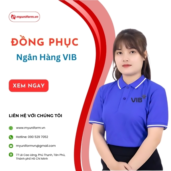 Đồng Phục Ngân Hàng VIB Thiết Kế Đẹp Chuyên Nghiệp