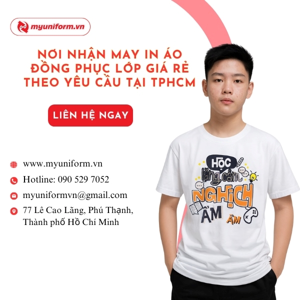 Nơi Nhận May In Áo Đồng Phục Lớp Giá Rẻ Theo Yêu Cầu Tại TPHCM